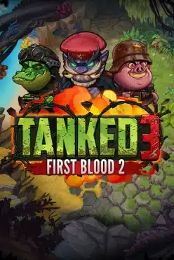 Tanked 3: First Blood 2